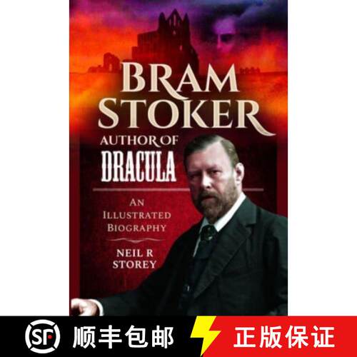 【3-4周达】精装 Bram Stoker: Author of Dracula: An Illustrated Biography [9781399071079]