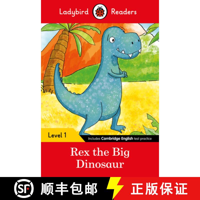 【3-4周达】Ladybird Readers Level 1 - Rex the Big Dinosaur (ELT Graded Reader) [9780241297414]