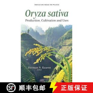 Oryza sativa Uses 9781536191127 and 4周达 Cultivation Production