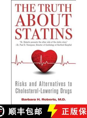 【3-4周达】The Truth About Statins: Risks and Alternatives to Cholesterol-Lowering Drugs [9781451656398]