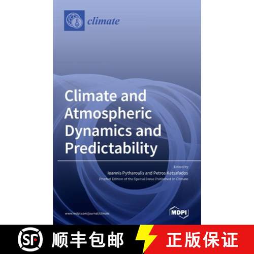 【3-4周达】Climate and Atmospheric Dynamics and Predictability [9783036502243]