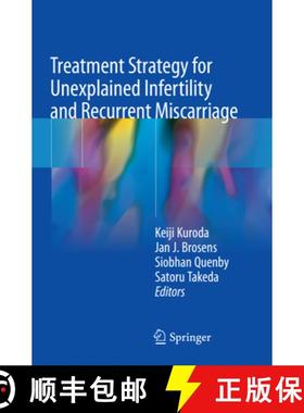 【3-4周达】Treatment Strategy for Unexplained Infertility and Recurrent Miscarriage [9789811342158]
