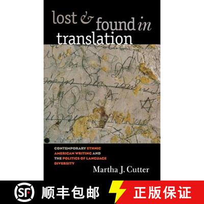 预订 Lost and Found in Translation – Contemporary Ethnic American Writing and the Politics of Langua... [9780807856376]