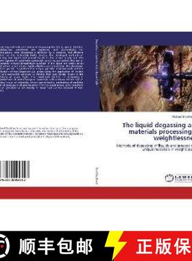 预订 The liquid degassing and materials processing in weightlessness [9786139994717]