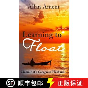 9780985496746 Husband Caregiver Memoir Float Learning 预订