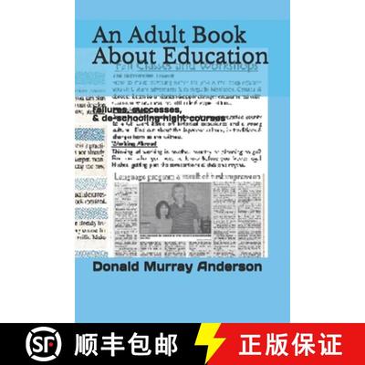 【3-4周达】An Adult Book About Education: failures, successes, & de-schooling night courses [9781989593035]