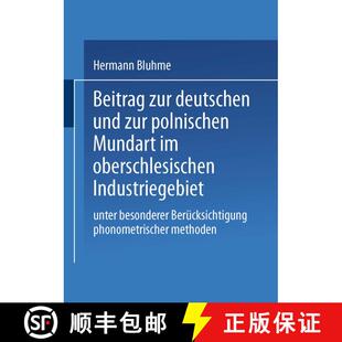 【3-4周达】Beitrag zur Deutschen und zur Polnischen Mundart im Oberschlesischen Industriegebiet: Unte... [9789401770866]