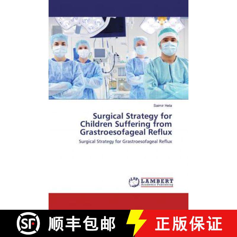 预订 Surgical Strategy for Children Suffering from Grastroesofageal Reflux [9786202521413]