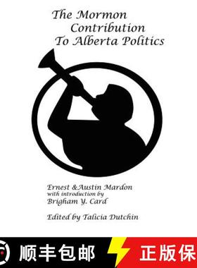 【3-4周达】The Mormon Contribution to Alberta Politics [9781897472231]