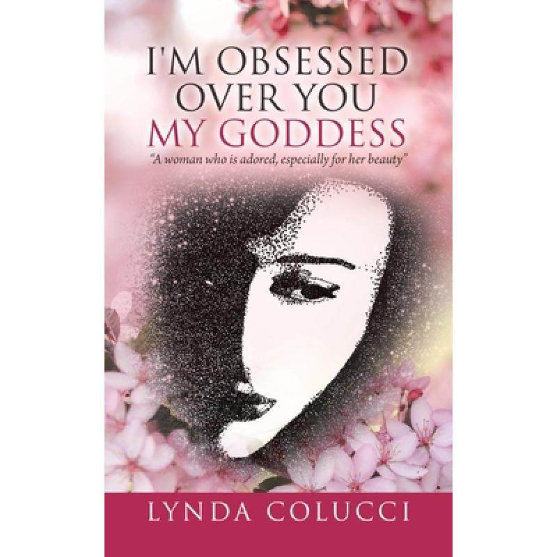 预订 im obsessed over you my goddess:  a. [9780228844846]