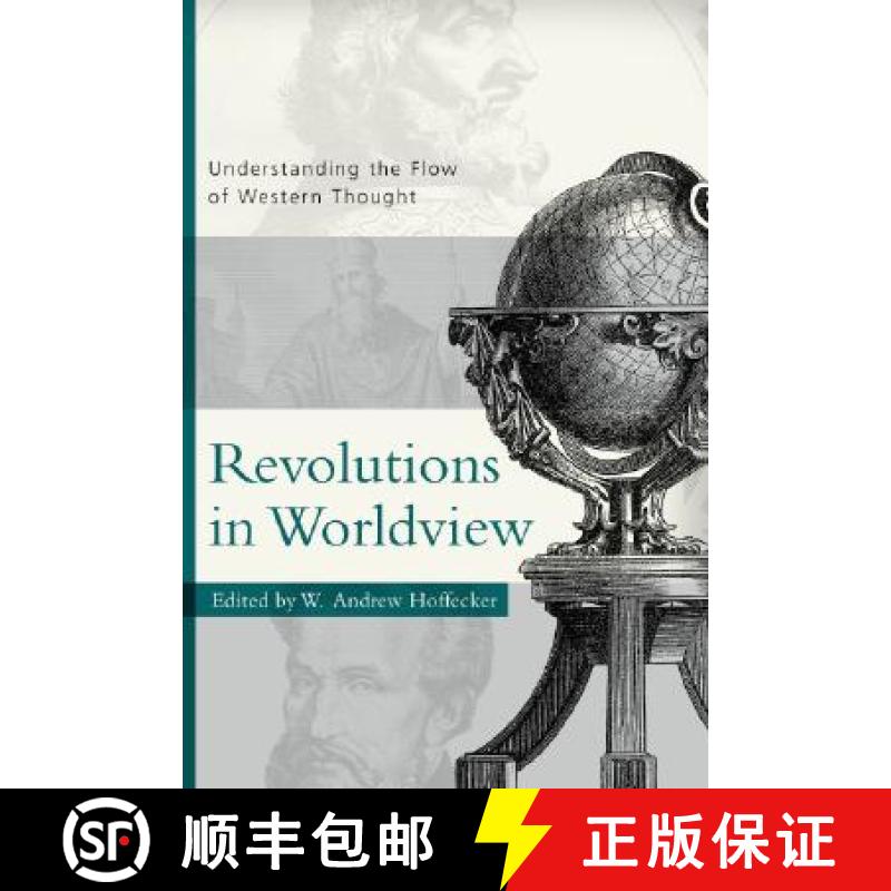 【3-4周达】Revolutions in Worldview: Understanding the Flow of Western Thought [9780875525730]