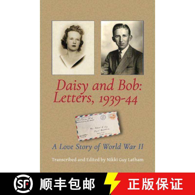【3-4周达】Daisy and Bob: Letters, 1939-44: A Love Story of World War II [9780578286693]