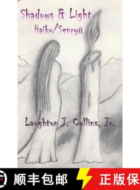 【3-4周达】Shadows & Light: Haiku/Senryū [9798989956159]
