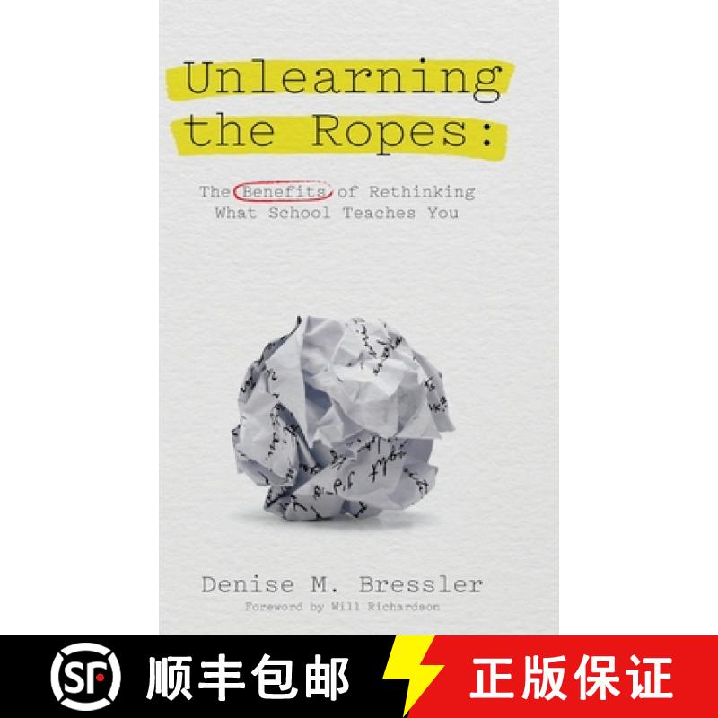【3-4周达】Unlearning the Ropes: The Benefits of Rethinking what School Teaches You [9781645041733]