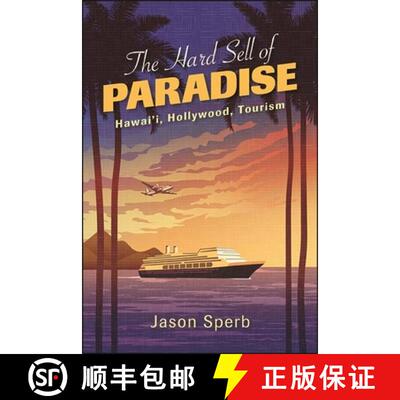 【2-3周达】精装 The Hard Sell of Paradise : Hawai'i, Hollywood, Tourism [9781438487731]