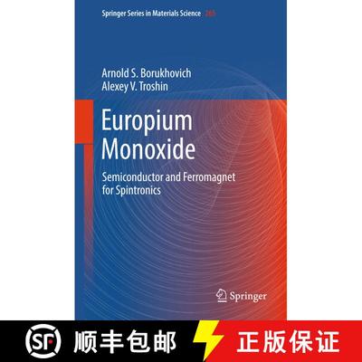 【3-4周达】Europium Monoxide : Semiconductor and Ferromagnet for Spintronics [9783319767406]