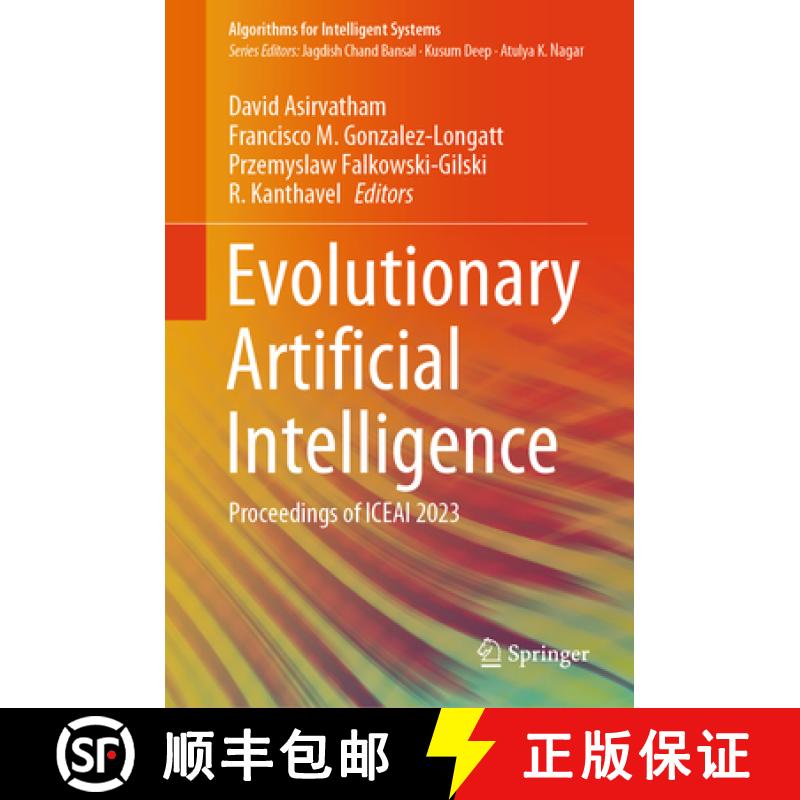 【3-4周达】Evolutionary Artificial Intelligence: Proceedings of Iceai 2023 [9789819984374]