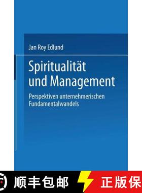 【3-4周达】Spiritualität und Management : Betrachtungen zum selbsttransformatorischen Fundamentalwan... [9783824404148]