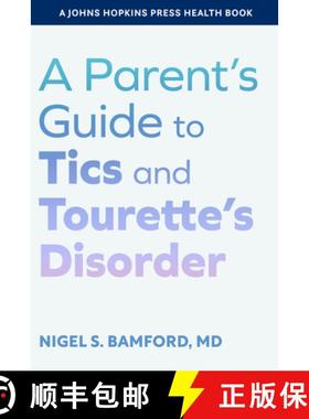 【3-4周达】A Parent's Guide to Tics and Tourette's Disorder [9781421449555]