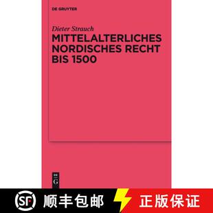 【3-4周达】精装 Mittelalterliches nordisches Recht bis 1500 – Eine Quellenkunde [9783110250763]