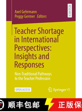 【3-4周达】Teacher Shortage in International Perspectives: Insights and Responses : Non-Traditional P... [9783658453978]