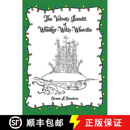 【3-4周达】精装 The Velvety Bandit of Whisker-Witty-Whoville [9781637643785]
