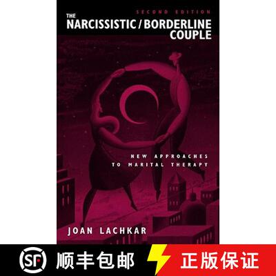 【3-4周达】精装 The Narcissistic / Borderline Couple : New Approaches to Marital Therapy [9780415934718]
