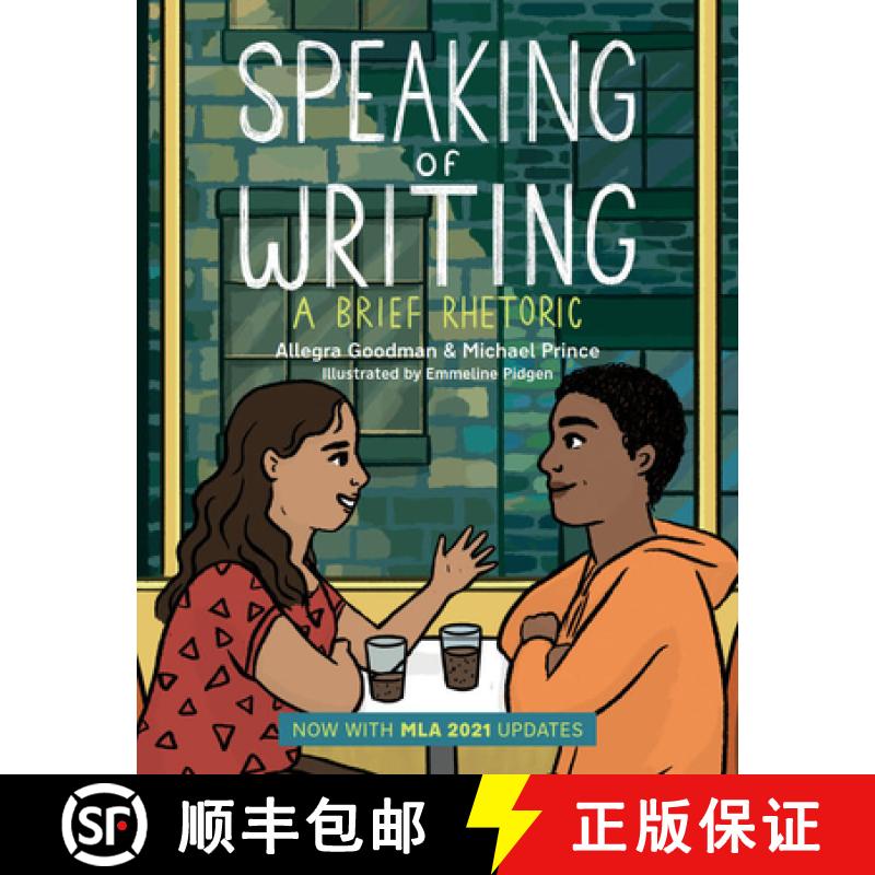 【3-4周达】Speaking of Writing: A Brief Rhetoric - with MLA 2021 Update: A Brief Rhetoric with MLA 20... [9781554816026]