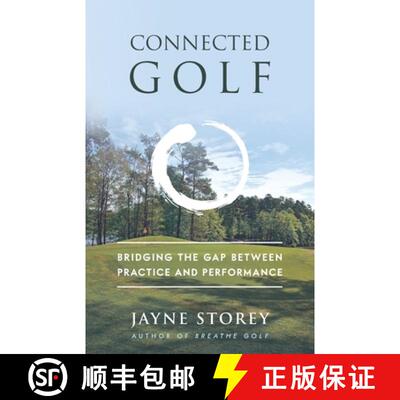 【3-4周达】Connected Golf: Bridging the Gap Between Practice and Performance [9781784529666]