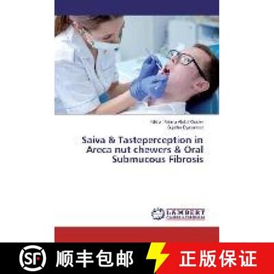 预订 Saiva & Tasteperception in Areca nut chewers & Oral Submucous Fibrosis [9786202014298]