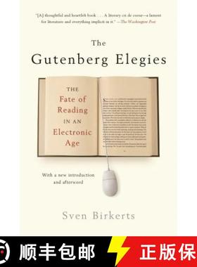 【3-4周达】The Gutenberg Elegies: The Fate of Reading in an Electronic Age [9780865479579]