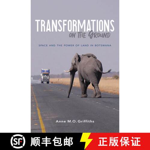 【3-4周达】Transformations on the Ground: Space and the Power of Land in Botswana [9780253043573]