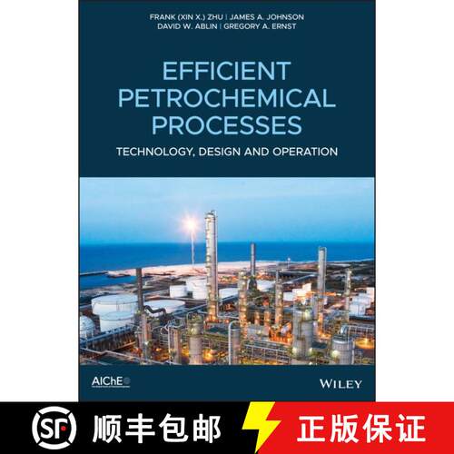 【3-4周达】精装 Efficient Petrochemical Technology For Growth - Design Integration And Operation Opti... [9781119487869]