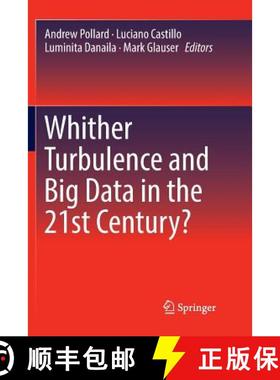 【3-4周达】Whither Turbulence and Big Data in the 21st Century? [9783319822976]