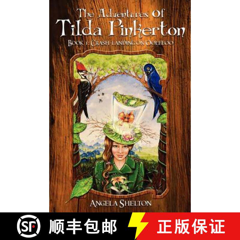 预订 The Adventures of Tilda Pinkerton: Book 1: Crash-landing on Ooleeoo [9780615646770]