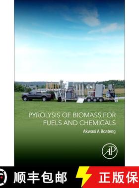 【3-4周达】Pyrolysis of Biomass for Fuels and Chemicals [9780128182130]