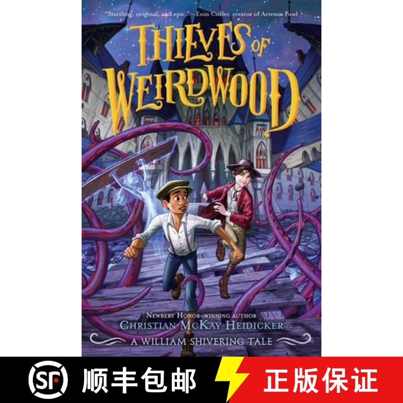 【3-4周达】Thieves of Weirdwood: A William Shivering Tale [9781250763006]