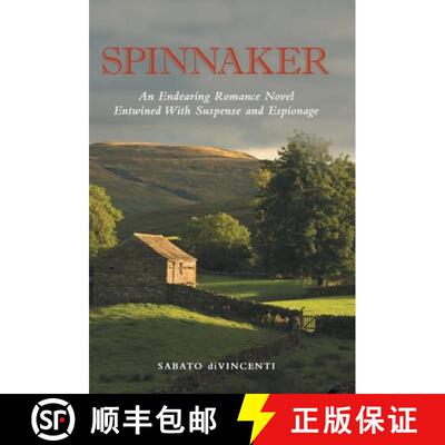 【3-4周达】Spinnaker: An Endearing Romance Novel Entwined with Suspense and Espionage [9781665705417]