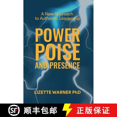预订 Power, Poise, and Presence: A New Approach to Authentic Leadership [9798889266211]