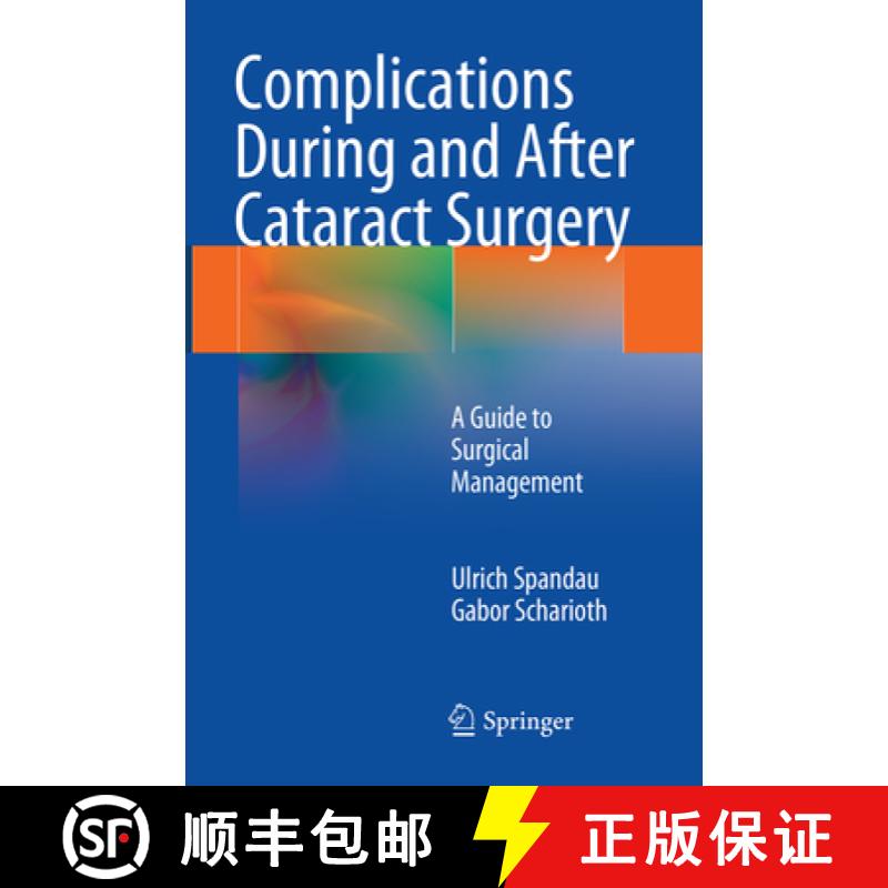 【3-4周达】Complications During and After Cataract Surgery: A Guide to Surgical Management [9783662512920]