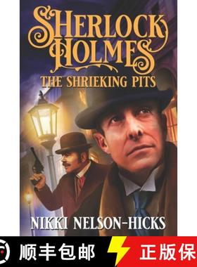 【3-4周达】Sherlock Holmes and The Shrieking Pits [9781732096783]