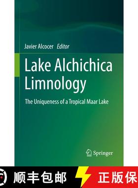 【3-4周达】Lake Alchichica Limnology : The Uniqueness of a Tropical Maar Lake [9783030790981]