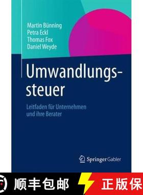 【3-4周达】Umwandlungssteuer : Leitfaden für Unternehmen und ihre Berater [9783834935908]