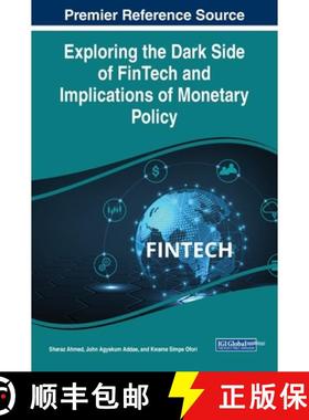 【3-4周达】Exploring the Dark Side of FinTech and Implications of Monetary Policy [9781668463819]