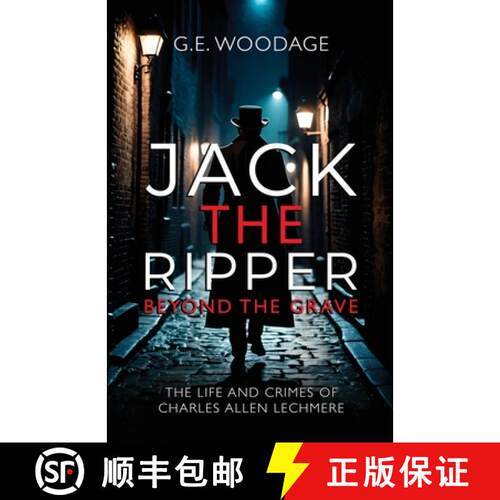 【3-4周达】Jack the Ripper - Beyond the Grave: The Life and Crimes of Charles Allen Lechmere [9781800947856]