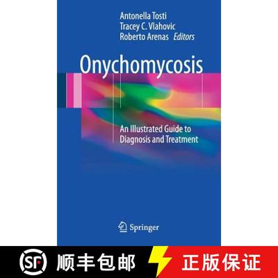 【3-4周达】Onychomycosis : An Illustrated Guide to Diagnosis and Treatment [9783319448527]