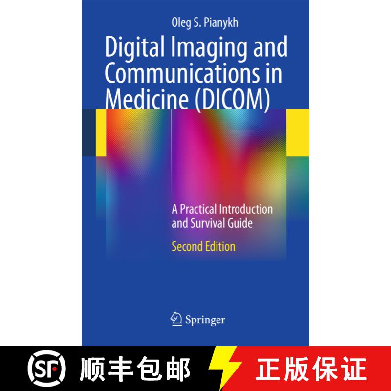 【3-4周达】精装 Digital Imaging and Communications in Medicine (DICOM): A Practical Introduction and ... [9783642108495]图片