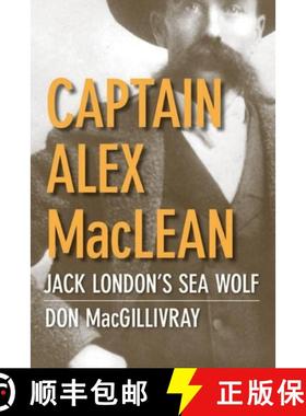 【3-4周达】Captain Alex MacLean: Jack London's Sea Wolf [9780774814720]