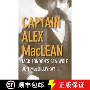 【3-4周达】Captain Alex MacLean: Jack London's Sea Wolf [9780774814720]