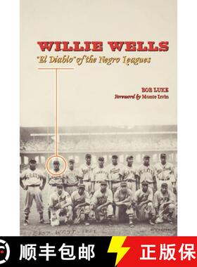 【3-4周达】Willie Wells: El Diablo of the Negro Leagues [9780292717510]
